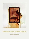 Seedlip and Sweet Apple (eBook): Poems